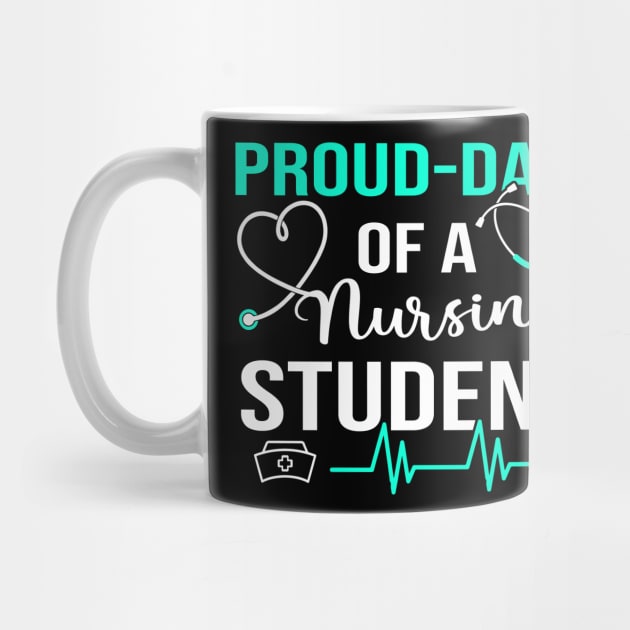 Proud Dad Of A Nursing Student Future RN Daughter Nurses Dad by CesarHerrera